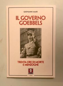 Il Governo Goebbels: trenta ore di menzogne e morte