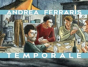 In libreria per voi: ‘Temporale’ frammenti di vita nelle tavole di Andrea Ferrari