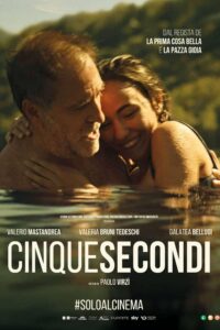 AL CINEMA PER VOI. “CINQUE SECONDI”, prendersi cura degli altri per prendersi cura di sé.