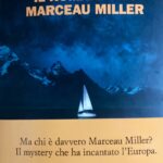 IN LIBRERIA PER VOI. “IL ROMANZO DI MARCEAU MILLER”, di Marceau Miller