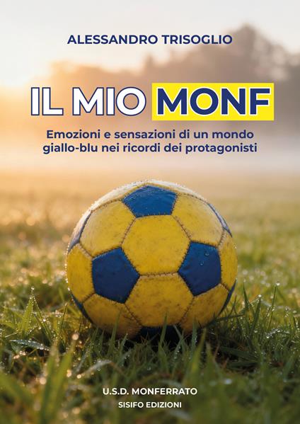 San Salvatore Monferrato, Alessandro Trisoglio presenta ‘Il mio Monf’
