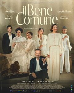 AL CINEMA PER VOI. “IL BENE COMUNE” di Rocco Papaleo