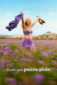 AL CINEMA PER VOI. “IL CAFFÈ DELLA PAZZA GIOIA ” di Johanna Runevad