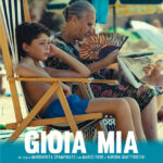 AL CINEMA PER VOI. “GIOIA MIA”, il racconto di un’estate che diventa trasformazione