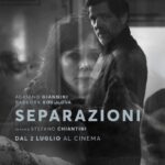AL CINEMA PER VOI. “SEPARAZIONI” di Stefano Chiantini